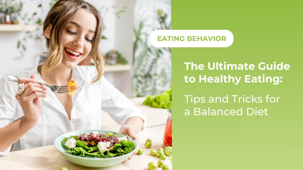 The Ultimate Guide to Healthy Eating